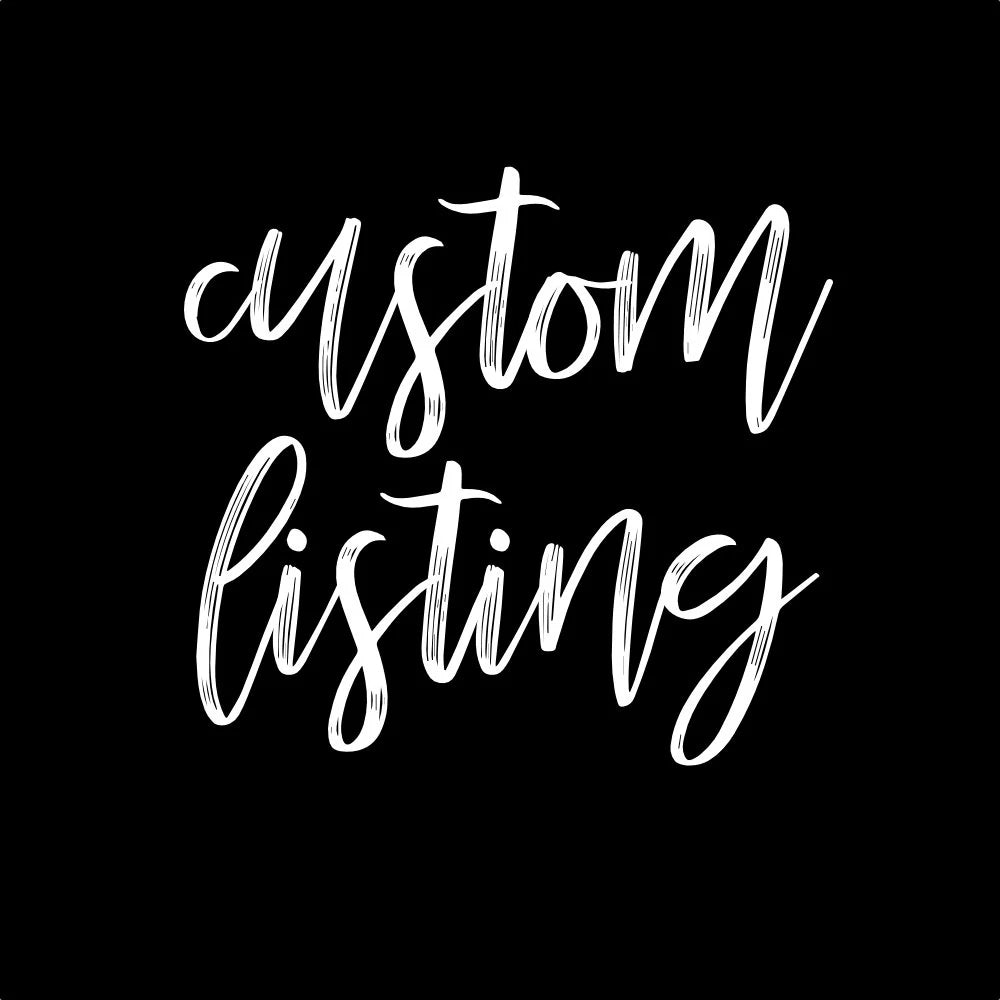 Custom Listing for Patti