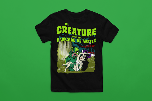 Creature From The Backside of Water shirt