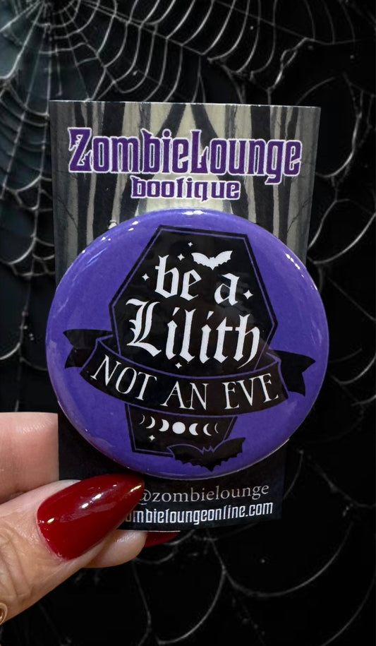 Be a Lilith Button