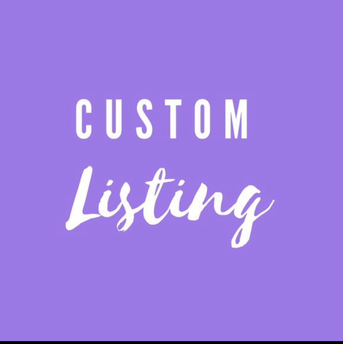 Custom listing for Ashley